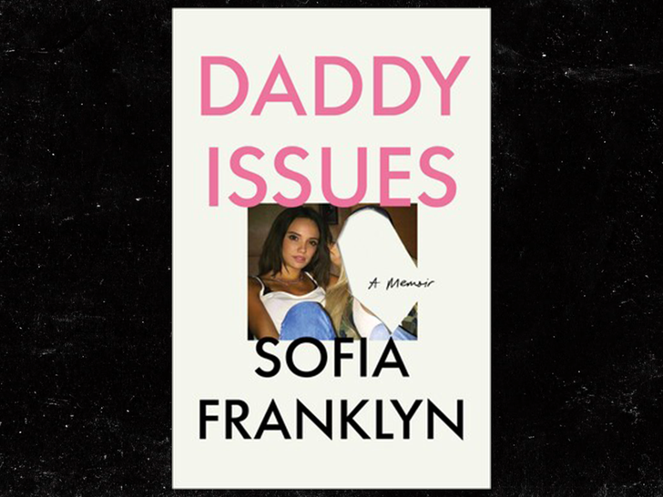 Daddy Issues A Memoir By Sofia Franklyn Simon & Schuster